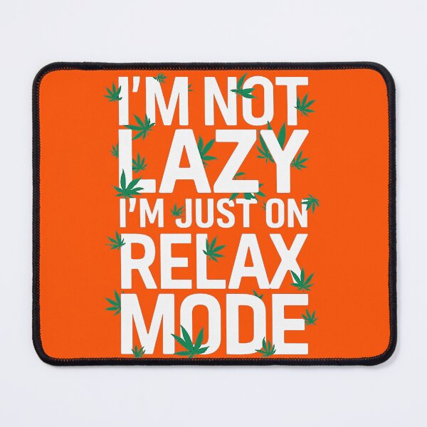 Item preview, I'm Not Lazy Just On Relax Mode - Orange designed and sold by JLEmporium.