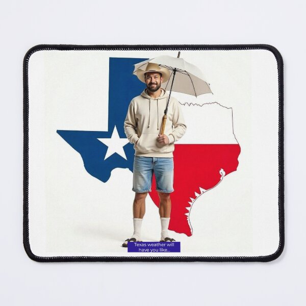 Item preview, Texas Weather designed and sold by sarcasm84.