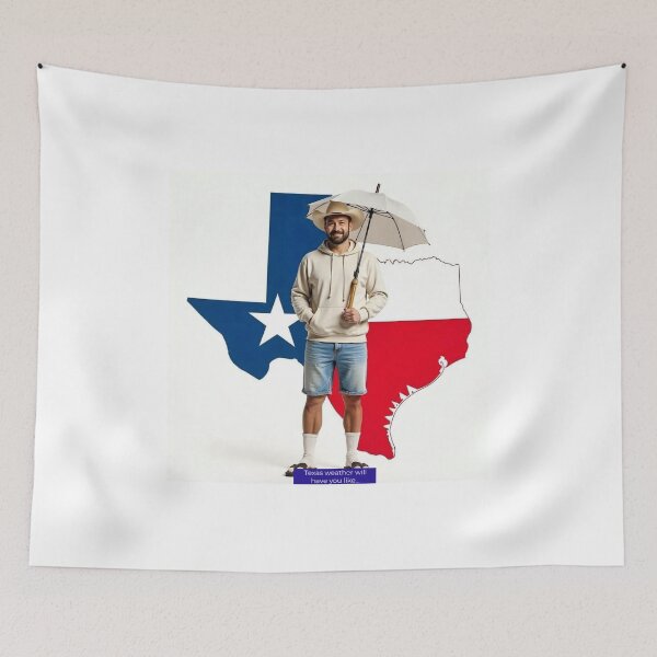 Item preview, Texas Weather designed and sold by sarcasm84.