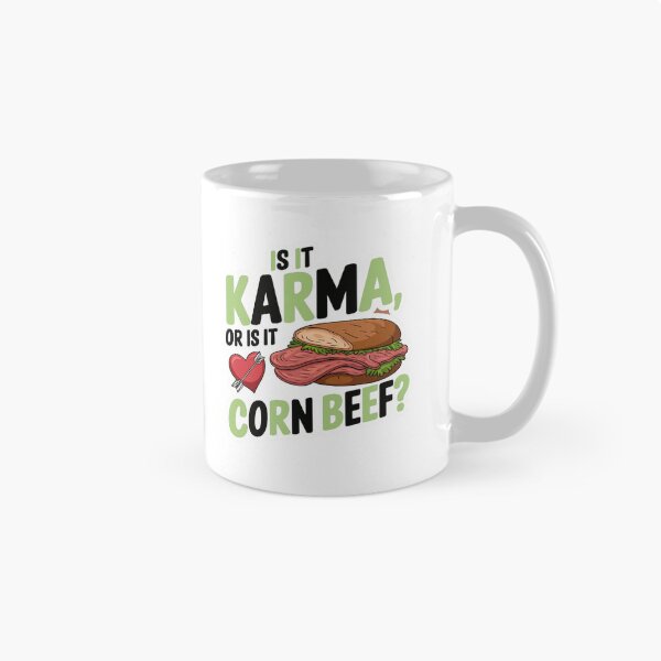 Item preview, Is it Karma, or is it Corn beef? designed and sold by Gentle40Winks.