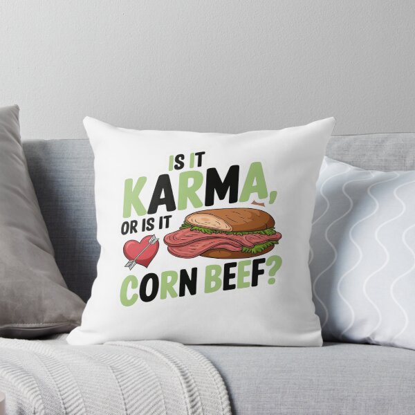 Item preview, Is it Karma, or is it Corn beef? designed and sold by Gentle40Winks.