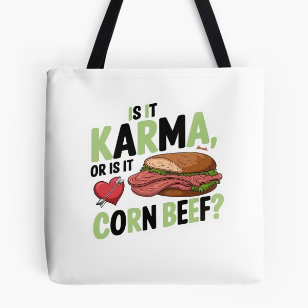 Item preview, Is it Karma, or is it Corn beef? designed and sold by Gentle40Winks.