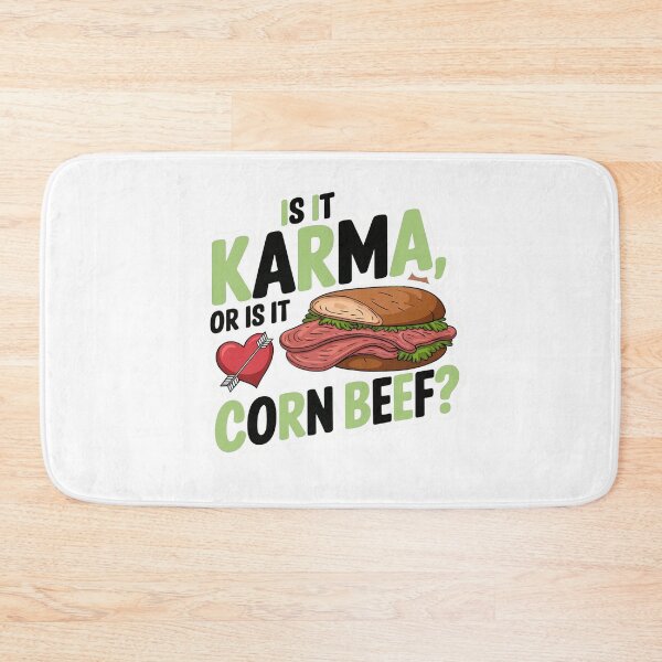 Item preview, Is it Karma, or is it Corn beef? designed and sold by Gentle40Winks.