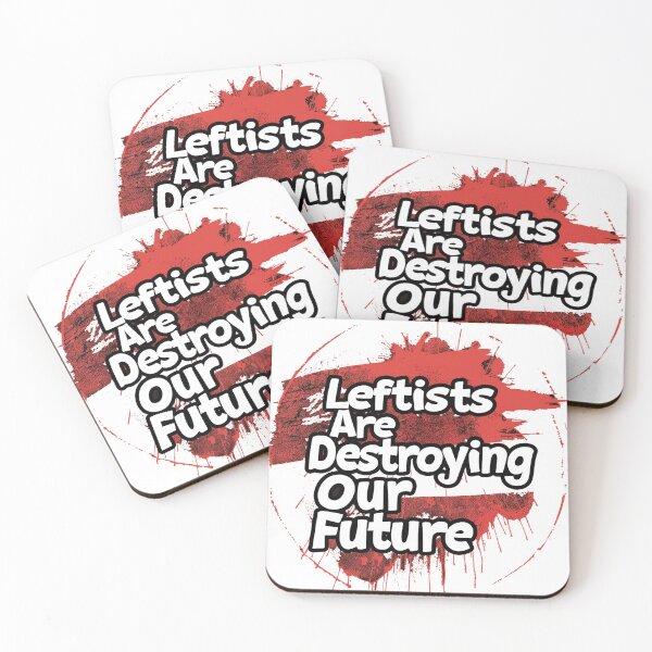 Item preview, Leftists Are Destroying Our Future designed and sold by VibrantStar.