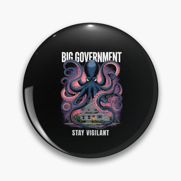 Item preview, Big Government: The Octopus – Stay Vigilant designed and sold by OwlWorks.