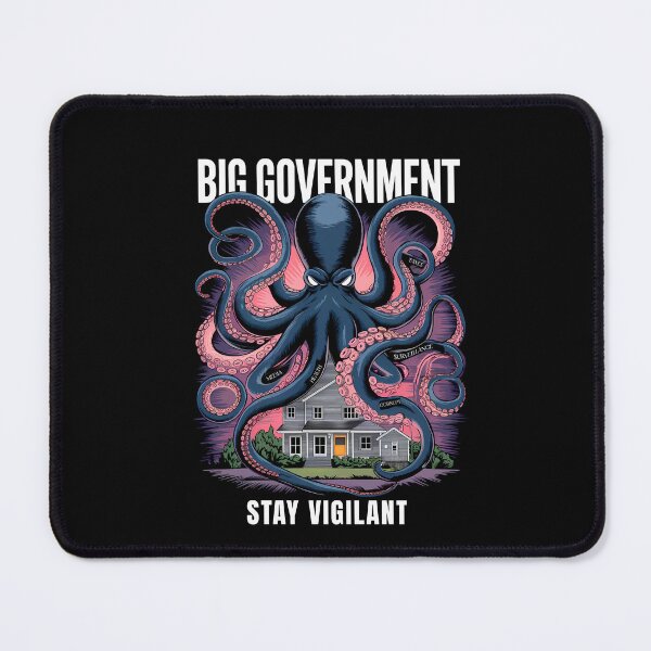 Item preview, Big Government: The Octopus – Stay Vigilant designed and sold by OwlWorks.