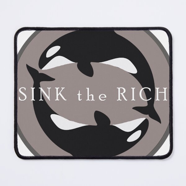 Item preview, Sink the Rich  designed and sold by Michael Orr.