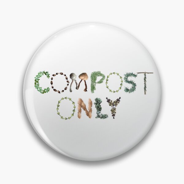 Item preview, Compost Only - Nature does it in the forest  designed and sold by EveryDayDabble.