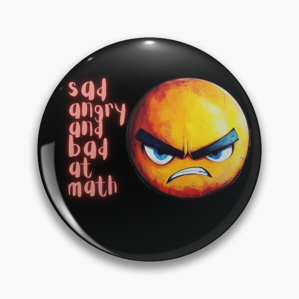 Item preview, Sad angry and bad at math designed and sold by QueerPenguin.