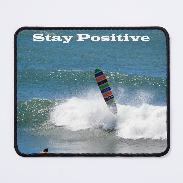 Item preview, Stay Positive designed and sold by SaltySurfgirl.