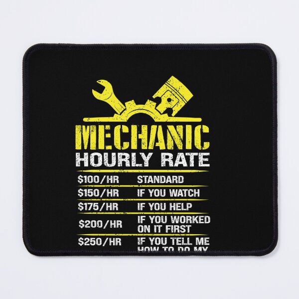 Item preview, Mechanic Hourly Rate Auto Repair Mechanic Labor Rates designed and sold by GrahamEllis.