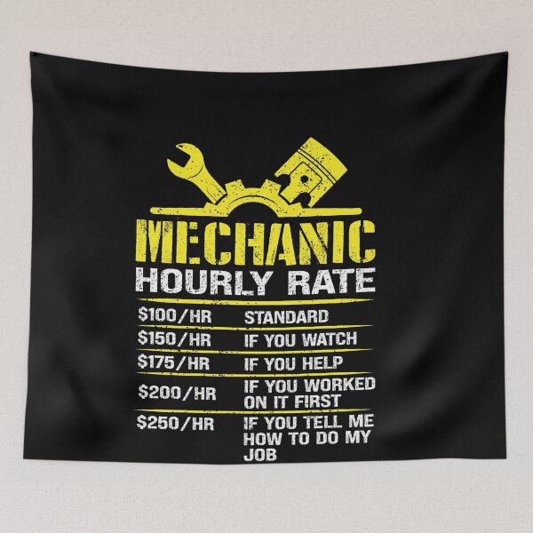 Item preview, Mechanic Hourly Rate Auto Repair Mechanic Labor Rates designed and sold by GrahamEllis.