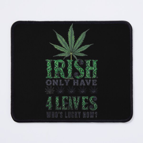 Item preview, Irish Only Have 4 Leaves - Who's Lucky? - Black designed and sold by JLEmporium.