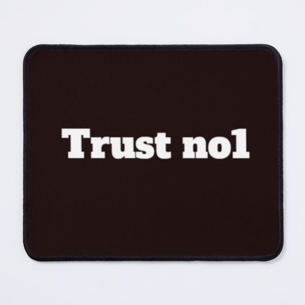 Item preview, Trust no1 designed and sold by Jessystile.