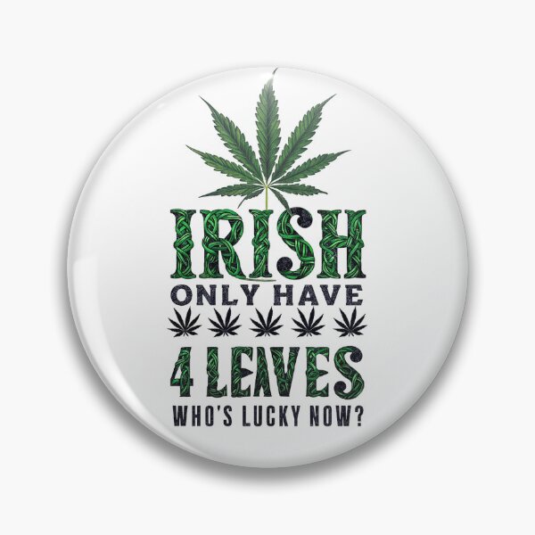 Item preview, Irish Only Have 4 Leaves - Who's Lucky? - White designed and sold by JLEmporium.