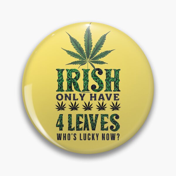 Item preview, Irish Only Have 4 Leaves - Who's Lucky? - Gold designed and sold by JLEmporium.