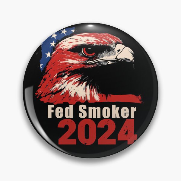 Item preview, Fed Smoker 2024 Election designed and sold by Impostrich.