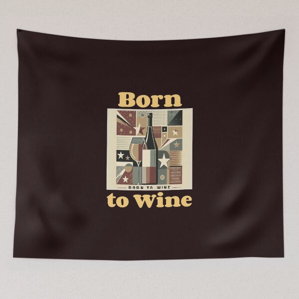 Item preview, Born To Wine designed and sold by WearitToday.