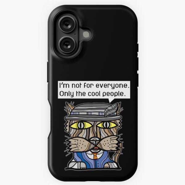 "I'm not for everyone. Only the cool people." iPhone Tough Magsafe Case