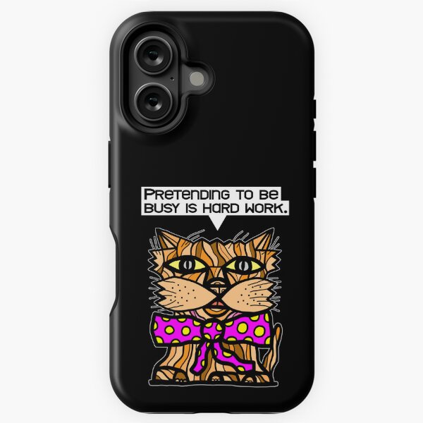 "Pretending to be busy is hard work." iPhone Tough Case