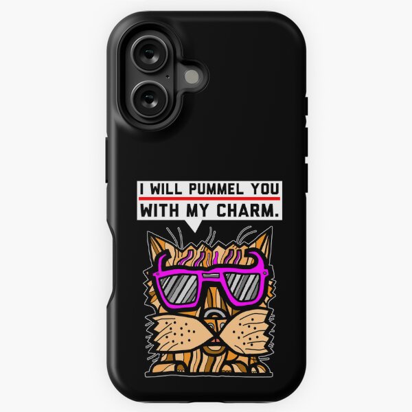 "I will pummel you with my charm." iPhone Tough Case