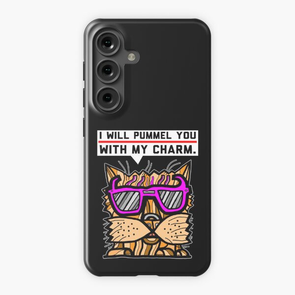 "I will pummel you with my charm." Samsung Galaxy Snap Case