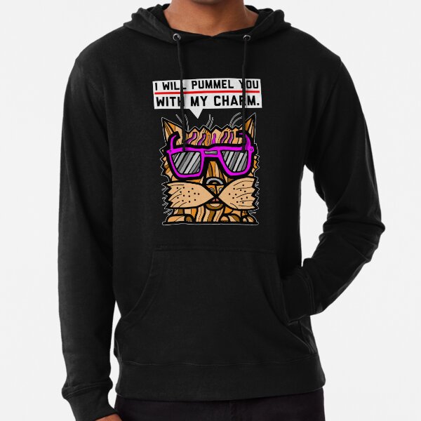 "I will pummel you with my charm." Lightweight Hoodie