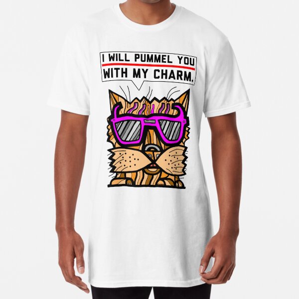 "I will pummel you with my charm." Long T-Shirt