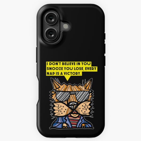 "I don't believe in you snooze you lose, every nap is a victory." iPhone Tough Case