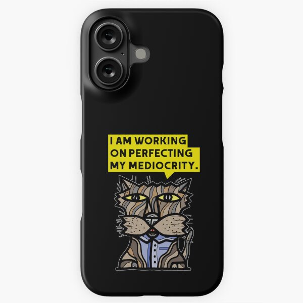 "I am working on perfecting my mediocrity." iPhone Snap Case