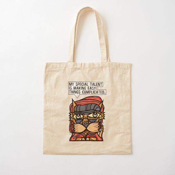 "My special talent is making easy things complicated." Cotton Tote Bag