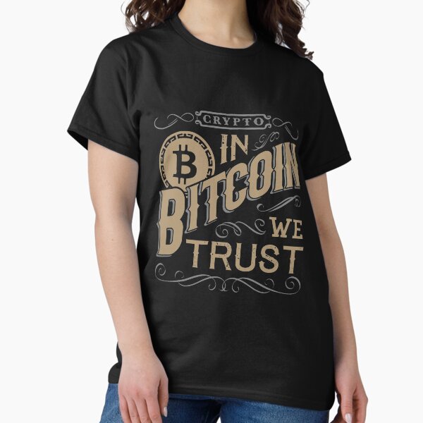 Artikel-Vorschau von In Bitcoin vertrauen wir, designt und verkauft von Crypto Fashion.