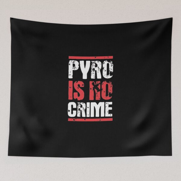 Item preview, Pyro Is No Crime _ ULTRAS designed and sold by omarbentoutah.