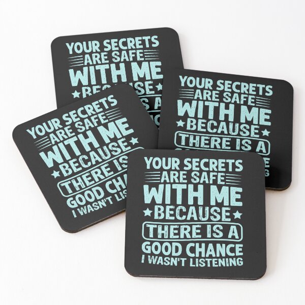Item preview, Funny Your Secrets Are Safe With Me designed and sold by AlienOccupation.