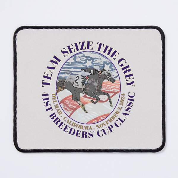Item preview, Team Seize the Grey Breeders Cup 2024 designed and sold by Ginny Luttrell.