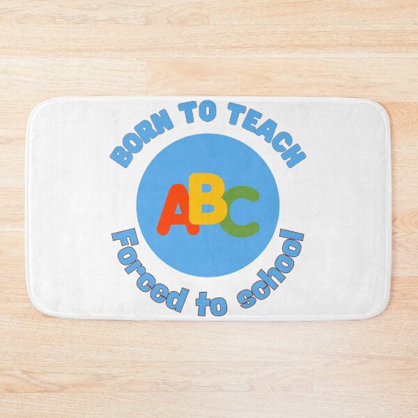 Item preview, Born to teach,forced to school designed and sold by Kelli Campbell.
