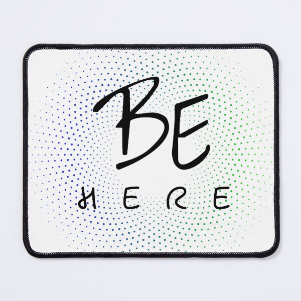 Item preview, Be Here. Bl designed and sold by vjtov6.