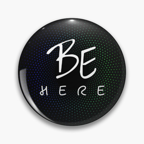 Item preview, Be Here. Wh designed and sold by vjtov6.