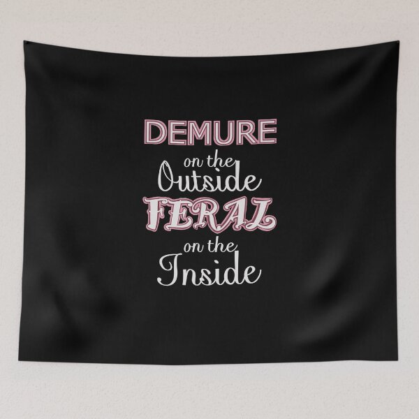 Item preview, Demure Humor Quote designed and sold by AloraDawnEve.