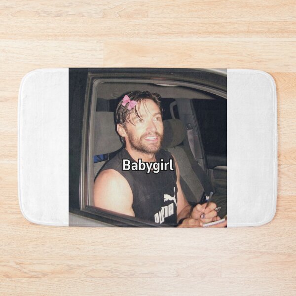 Item preview, Hugh Jackman Babygirl meme designed and sold by madisonscottage.