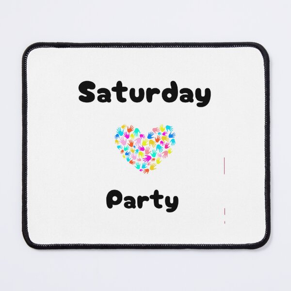 Item preview, Saturday Party Heart funny statement designed and sold by GinnyGi.