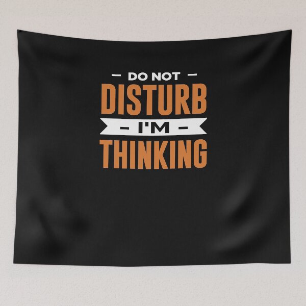 Item preview, Do not disturb I'm Thinking  designed and sold by ChangeNarrative.