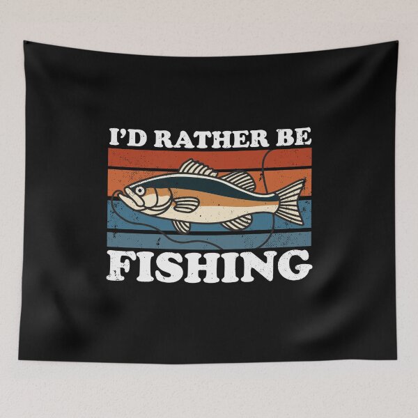 Item preview, I'd Rather Be Fishing designed and sold by NQArtist.