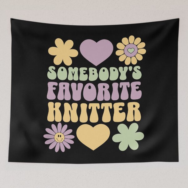 Item preview, Somebody's favorite knitter - groovy flowers designed and sold by EvergreenWhimsy.