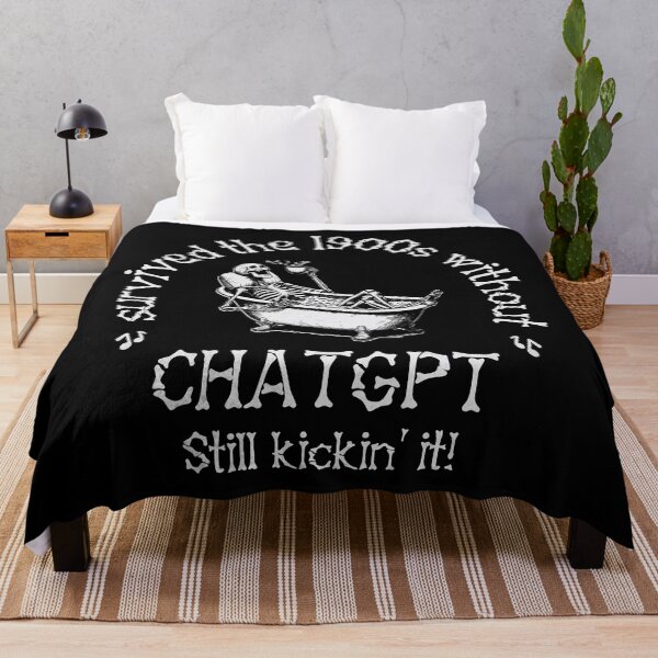 Item preview, Survived The 1900s Without ChatGPT. Still Kickin' It! designed and sold by A.I.  Took My Job!.