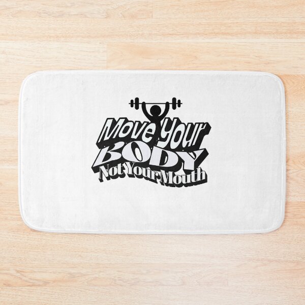 Item preview, Move Your Body Not Your Mouth Fitness Collection designed and sold by ijbeautzzllc32.