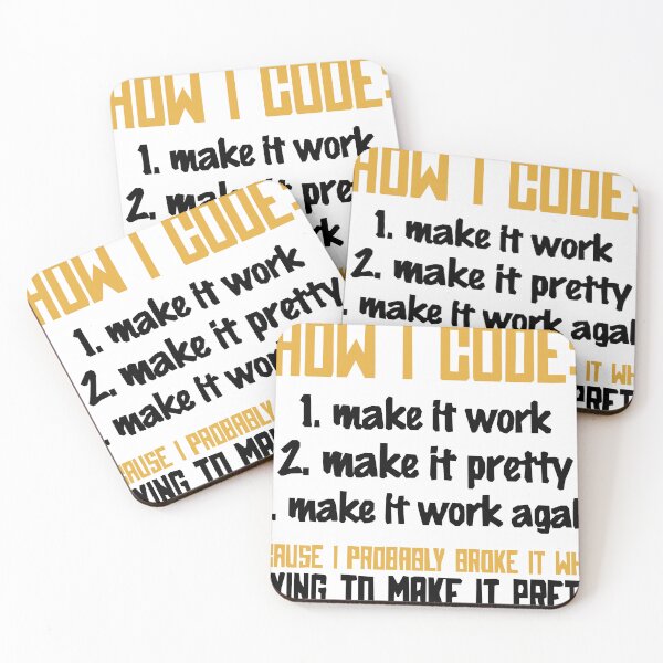 Item preview, How I Code: Expectation vs. Reality Make It Work, Make It Pretty, Break It Again designed and sold by 3ac-Arts.