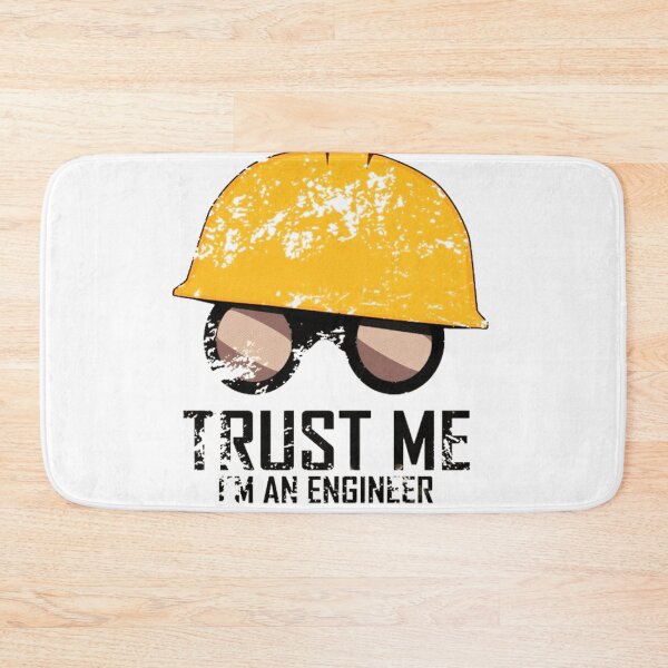 Item preview, Trust Me, I’m an Engineer – Funny Engineering Quote Design designed and sold by BubbleSpy.
