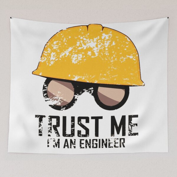 Item preview, Trust Me, I’m an Engineer – Funny Engineering Quote Design designed and sold by BubbleSpy.