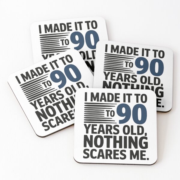 Item preview, I made it to 90 years old, nothing scares me designed and sold by nimmitrends.